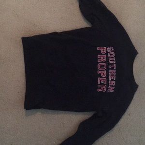 Southern proper sweatshirt